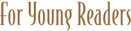For Young Readers
