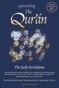 Approaching The Qur'an, The Early Revelations, Second Edition