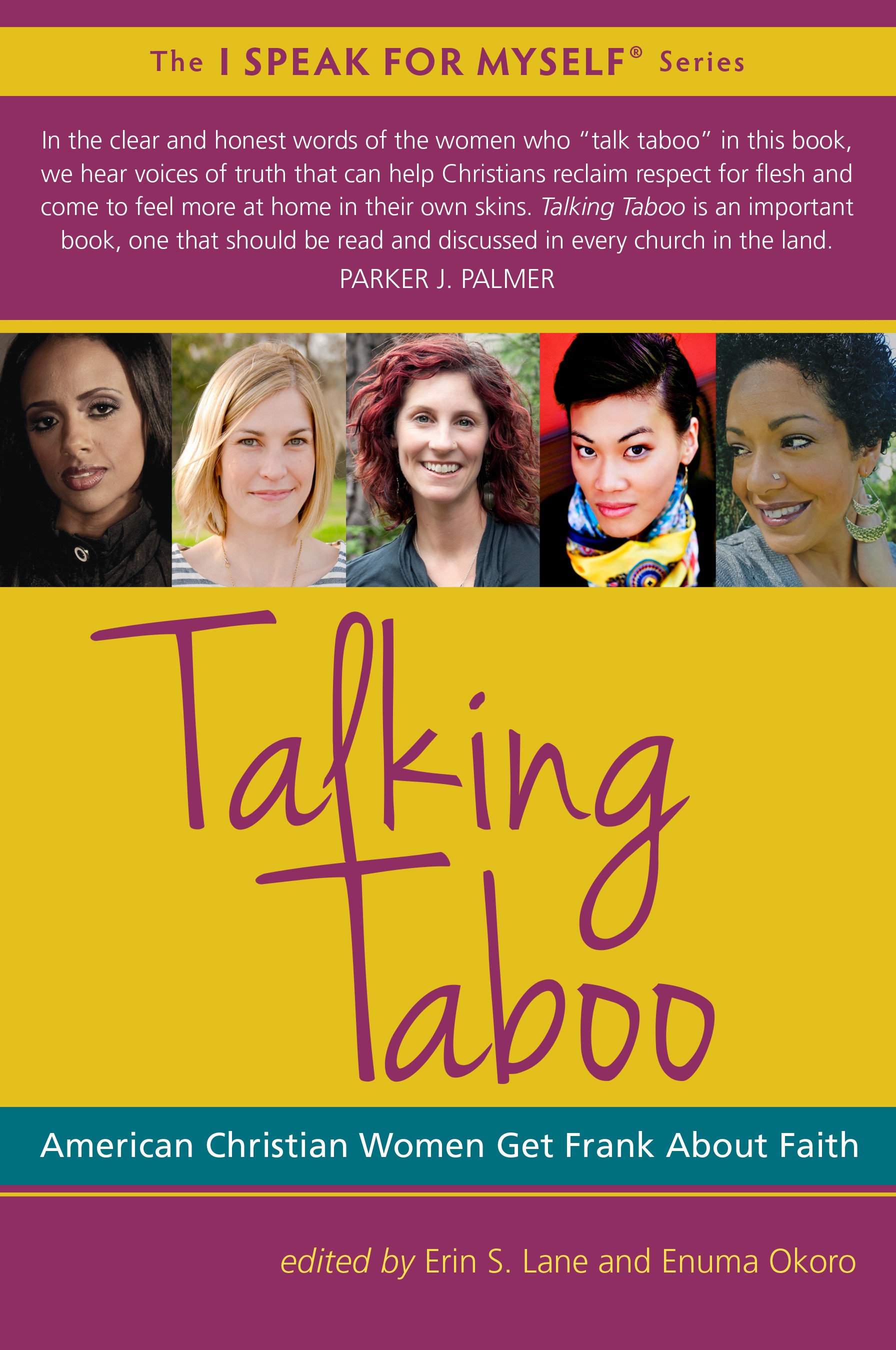 Talking Taboo:	American Christian Women Get Frank About Faith
